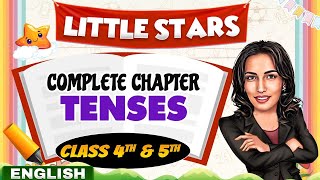 Tenses  Class 4th amp 5th English 🔥  Little Masters 😍  Little Stars 🤩 [upl. by Akenahs]