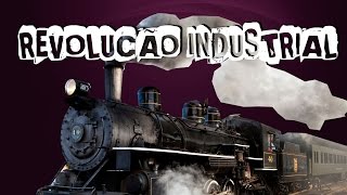 HISTÓRIA GERAL 16 REVOLUÇÃO INDUSTRIAL [upl. by Trebor]