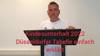 Kindesunterhalt 2022  Düsseldorfer Tabelle [upl. by Grubman778]