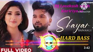 Tu Shayar Banagi production  parry sidhu Latest Punjabi DJ remix song DJ lovekush singh kaririya 🌹 [upl. by Eimerej]