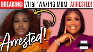 Viral Waxing Mom ARRESTED for Allowing 5yo to BIKINI WAX 24 Clients in 1 Day [upl. by Carin]