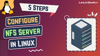 How to Configure NFS Server in Linux 5 Steps  LinuxSimply [upl. by Hyo855]