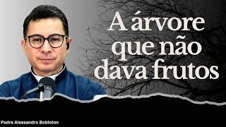 A árvore que não dava frutos [upl. by Presley]