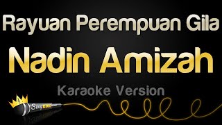 Nadin Amizah  Rayuan Perempuan Gila Karaoke Version [upl. by Ahsia]