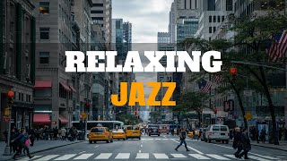 10 Hours Morning New York Jazz  Jazz Music for Relax and Study [upl. by Hotze557]