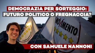 Costituente 5 Stelle e Democrazia per sorteggio FUTURO POLITICO O FREGNACCIA RETORICA [upl. by Car]