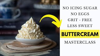 No Icing Sugar Buttercream Frosting  Grit Free and Less Sweet [upl. by Jillayne991]