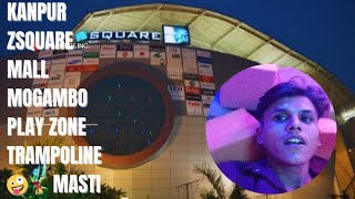 Kanpur zsquare mall and mogambo play zone🤪🤸‍♀️ full funny masti 😂😂1700 ke socks🧦 😂Amanftvlogs [upl. by Cartan706]