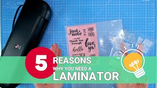 CARDMAKERS  5 Reasons Why You Need a Laminator [upl. by Araed421]