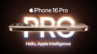 Introducing iPhone 16 Pro  Apple [upl. by Ruphina]