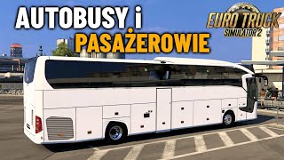 Autobusy i Pasażerowie w ETS2 149 🚌 Modyfikacja Na Autokary i Dworce [upl. by Ibbetson]