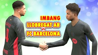 Highligths Llobregat AB vs FC Barcelona  Efootball  Liga Spanyol [upl. by Rici]