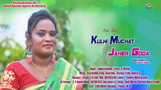 Kulhi Muchat Jaher Goda  JIWI JURI  New Santali Video 2020  Ft Kalpana Hansda [upl. by Hannis466]