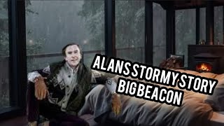 Alans Stormy Story Big Beacon [upl. by Leksehcey]