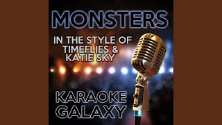 Monsters Karaoke Instrumental Version Originally Performed By Timeflies amp Katie Sky [upl. by Hakceber]