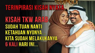 VIRAL  TERINSPIRASI KISAH NYATA  KISAH TKW ARAB DI SAAT SAAT MENEGANGKAN [upl. by Artim]