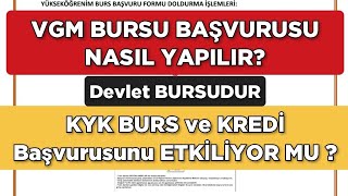 2024 VGM BURS BAŞVURUSU NASIL YAPILIR KYK BURSKREDİYİ ETKİLİYOR MU [upl. by Ahseinod349]