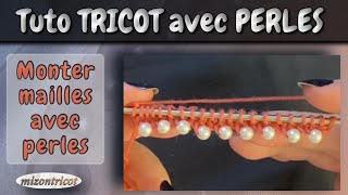 TRICOT avec PERLES ♥ 4 Façons de MONTER LES MAILLES AVEC DES PERLES 🐑 [upl. by Farley767]