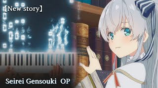 【New story】 Seirei Gensouki  OP  Piano cover [upl. by Yelsha]