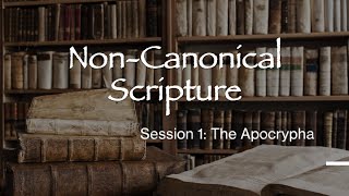 Non Canonical Scripture  The Apocrypha S1 [upl. by Hobbie]