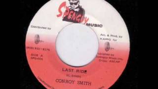 Conroy Smith  Last ride [upl. by Divine]