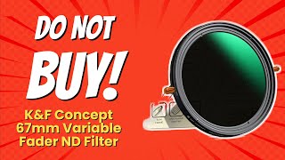 KampF CONCEPT 67MM VARIABLE ND FILTER  10 REASONS YOU SHOULD AVOID BUYING 🚫📸 [upl. by Noseyt]