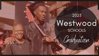 Westwood Schools Graduation Ceremony 2023 [upl. by Haidabez]