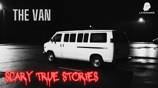 THE VAN  Scary True Stories [upl. by Lucien673]