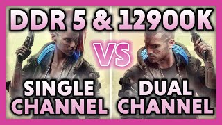 Do channels make any difference now  DDR5 Dual vs Single channel [upl. by Yleve]