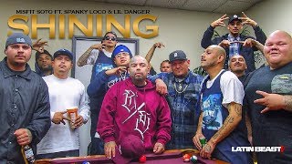 Misfit Soto Ft Spanky Loco amp Lil Danger  Shining Official Music Video [upl. by Amarette]