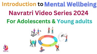 Mental wellbeing Video series Introduction II मानसिक भलाई एवं देखरेख mentalhealth navratri [upl. by Haliek]