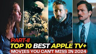 Top 10 Hottest Movies On Apple TV Right Now  Best Films On Apple TV  Top10Filmzone  PartII [upl. by Malan]