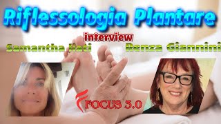 Riflessologia Plantare con Samantha Liati e Renza Giannini [upl. by Brote657]