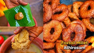 Foxtail Millet Athirasam Recipe  Thinai Athirasam  Indian Doughnut [upl. by Ainesey]