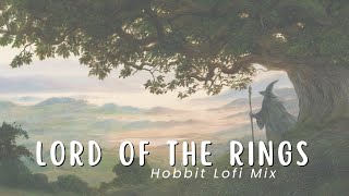 Lord Of The Rings 🍃 Hobbit Lofi Mix [upl. by Soutor]