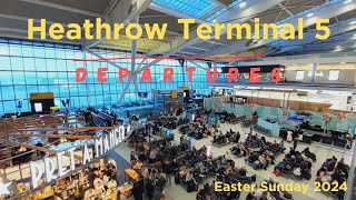 London Heathrow Terminal 5 Departures Landside amp Airside  March 2024 [upl. by Haiel]