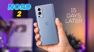 OnePlus Nord 2 Full Review After 15 Days of Real Life Usage  The Real Flagship Killer By OnePlus [upl. by Decima]