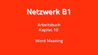 Netzwerk B1  Arbeitsbuch Kapitel 10 [upl. by Gough]