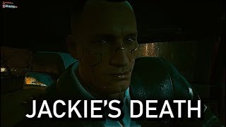 JACKIES DEATH CUTSCENE IN CYBERPUNK 2077 [upl. by Aselehc]