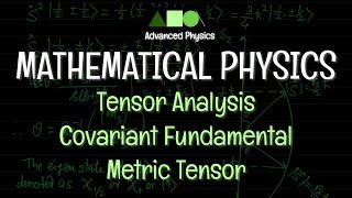 Mathematical Physics  Tensor Analysis  Covariant Fundamental Metric Tensor [upl. by Lasonde73]