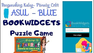 Bookwidgets Puzzle Game  AsulBlue  Pangunahing Kulay Primary Colors by Titser Ef [upl. by Matty]