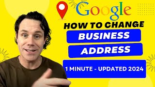 How to Change Location Google Business Profile in 1 Minute  EASY [upl. by Ellinet]