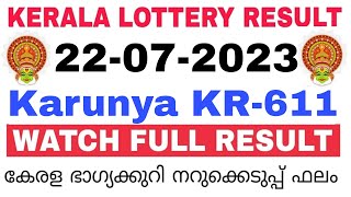 Kerala Lottery Result Today  Kerala Lottery Result Today Karunya KR611 3PM 22072023 bhagyakuri [upl. by Parke]