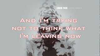 Linkin Park  Ill Be Gone LYRICS [upl. by Ecadnak42]