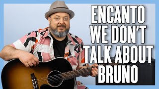 Encanto We Dont Talk About Bruno Guitar Lesson  Tutorial [upl. by Corson847]