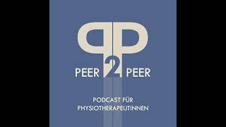 Podcast quotPeer 2 Peer Resilienzförderung für angehende Physiotherapeutinnenquot 2  OTH Regensburg [upl. by Gerrald]