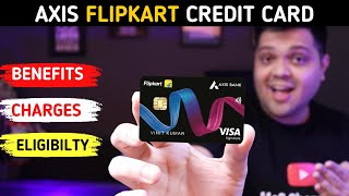 Flipkart Axis Bank Credit Card Full Details  Benefit  Eligibilty  Fees [upl. by Enisaj]