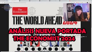 ANÁLISIS PORTADA THE ECONOMIST THE WORLD AHEAD 2024 NoTanLejos [upl. by Shriner]