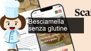 Besciamella senza glutine  Ricetta Fatto in casa [upl. by Narih]