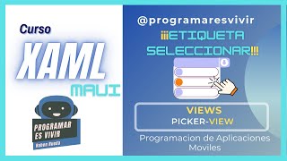 ✅XAML Tutorial Español ➡【40】 ¡CONTROL SELECTOR PICKER VIEWS [upl. by Hsak]